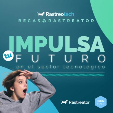 Rastreator lanza sus propias becas ‘Rastreotech’ para impulsar el empleo de personas en riesgo de exclusión dentro del ámbito STEM